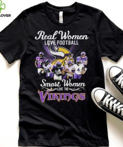 Minnesota Vikings Real Women Love Football Smart Women Love The Vikings Signatures Shirt