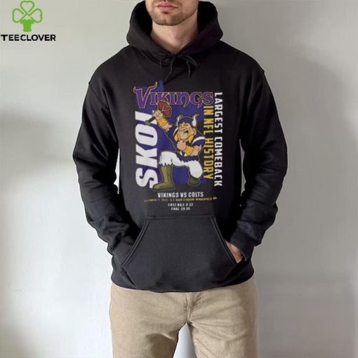 Minnesota Vikings Vs Indianapolis Colts Largest Comeback In NFL History 2022 hoodie, sweater, longsleeve, shirt v-neck, t-shirt