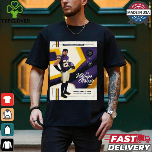 Minnesota Vikings Vs. Houston Texans The Vikings Classic Game Sunday Sep 22 2024 Poster t shirt