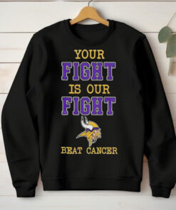 Minnesota Vikings Your Fight Is Our Fight Beat Cancer Shirt