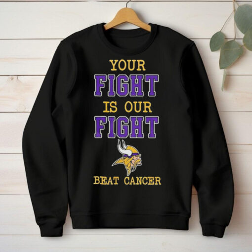 Minnesota Vikings Your Fight Is Our Fight Beat Cancer Shirt