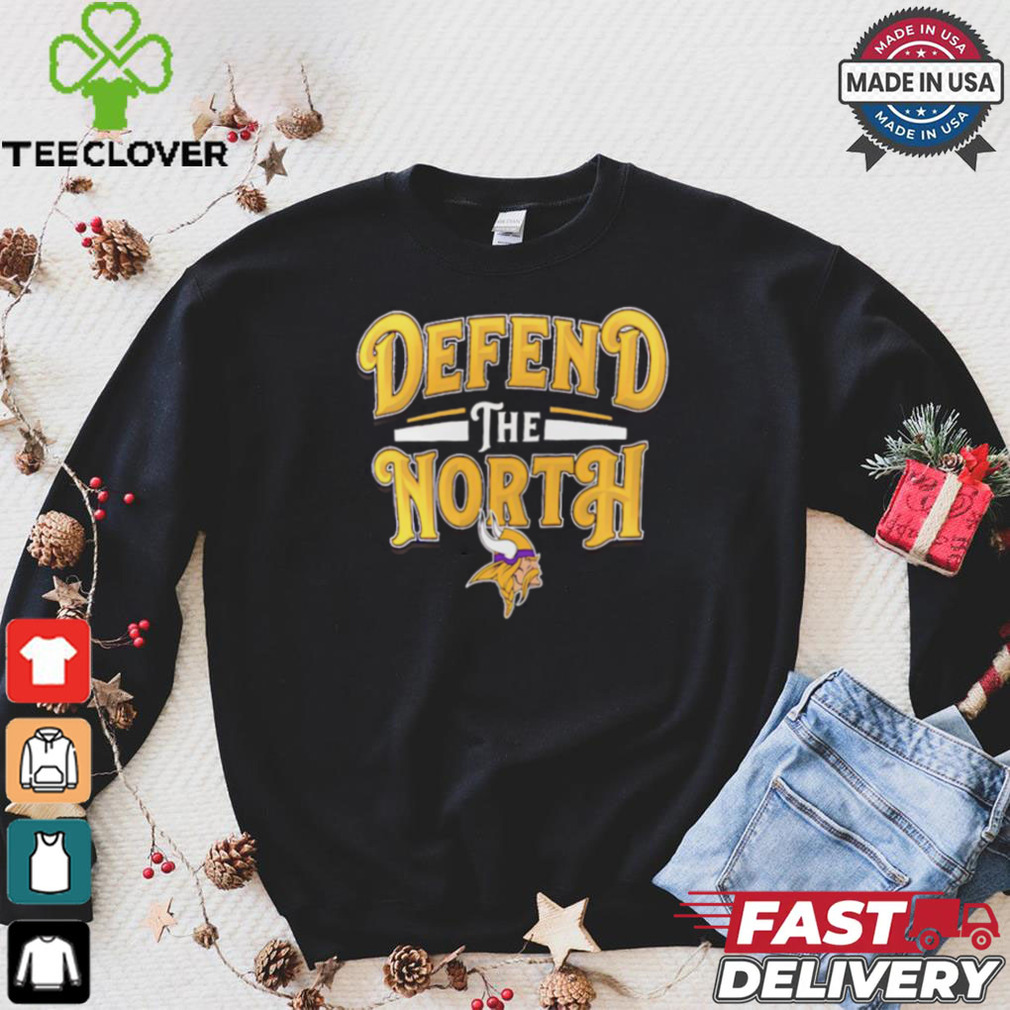Minnesota Vikings defend the north shirt Minnesota Vikings defend the north shirt