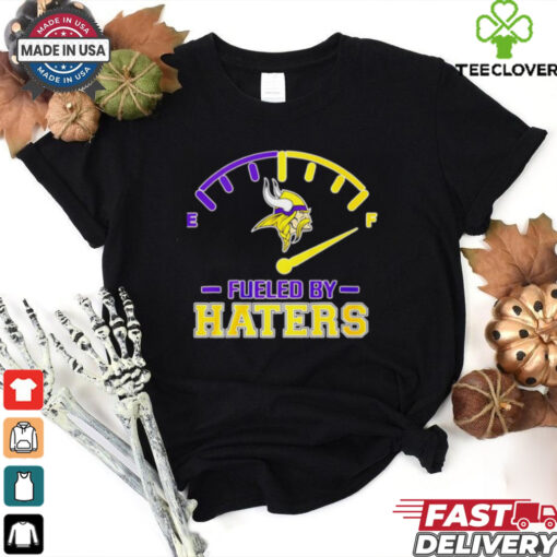 Minnesota Vikings fueled by Haters logo shirt