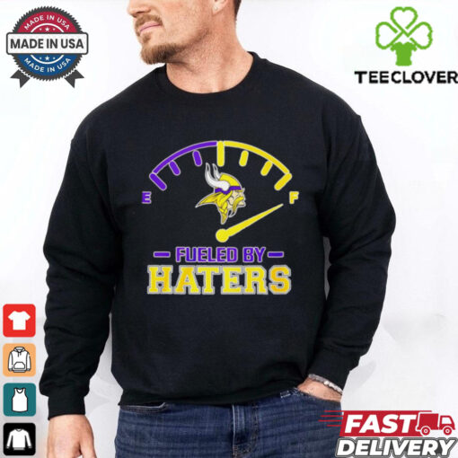 Minnesota Vikings fueled by Haters logo shirt