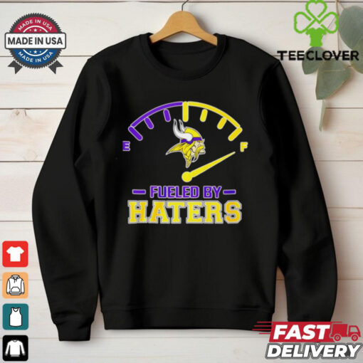 Minnesota Vikings fueled by Haters logo shirt