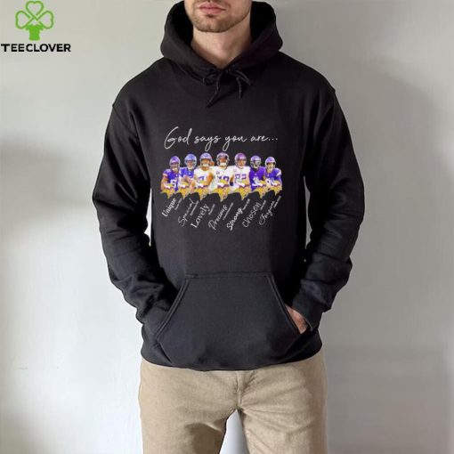 Minnesota Vikings god says you are unique special lovely precious strong chosen forgiven hoodie, sweater, longsleeve, shirt v-neck, t-shirt