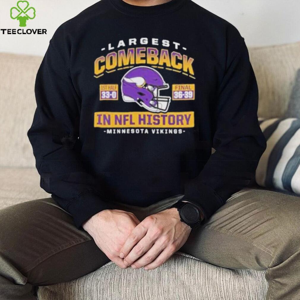 Minnesota vikings largest comeback shirt Minnesota vikings largest comeback shirt