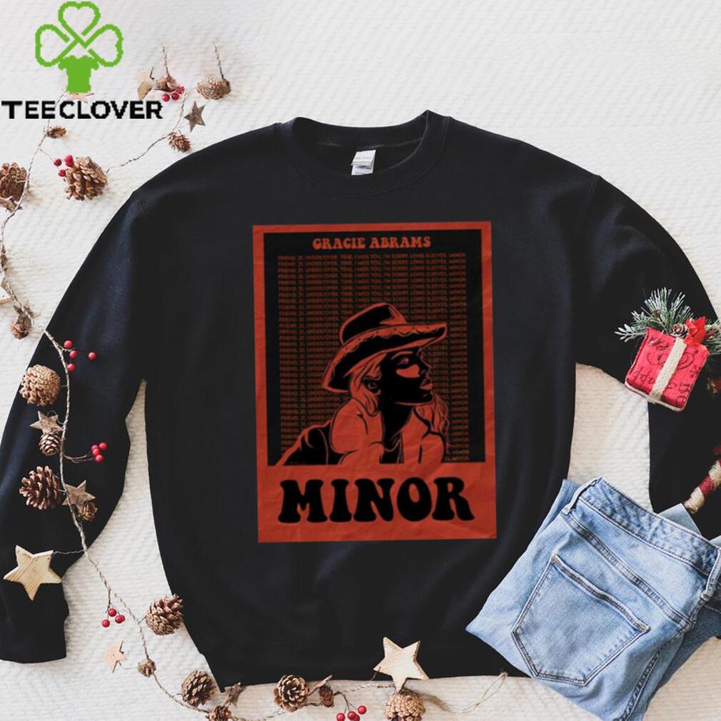 Minor Graphic Gracie Abrams shirt Minor Graphic Gracie Abrams shirt