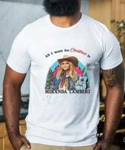 Miranda Lambert All I Want For Christmas Is T Shirt