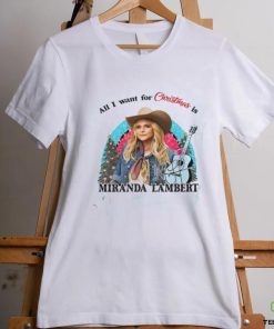 Miranda Lambert All I Want For Christmas Is T Shirt