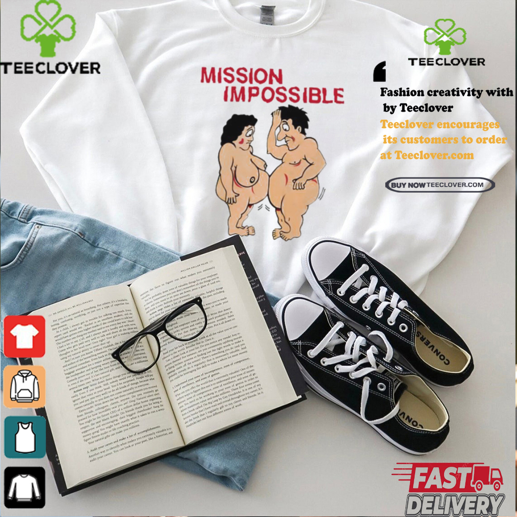 Mission Impossible Joke Comic People Tee shirt Mission Impossible Joke Comic People Tee shirt