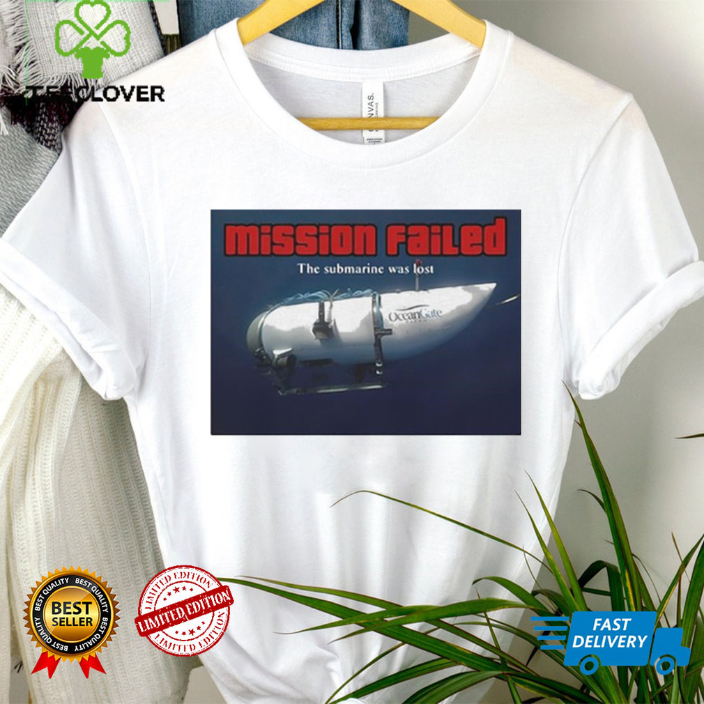 Mission failed the submarine was lost photo design shirt Mission failed the submarine was lost photo design shirt