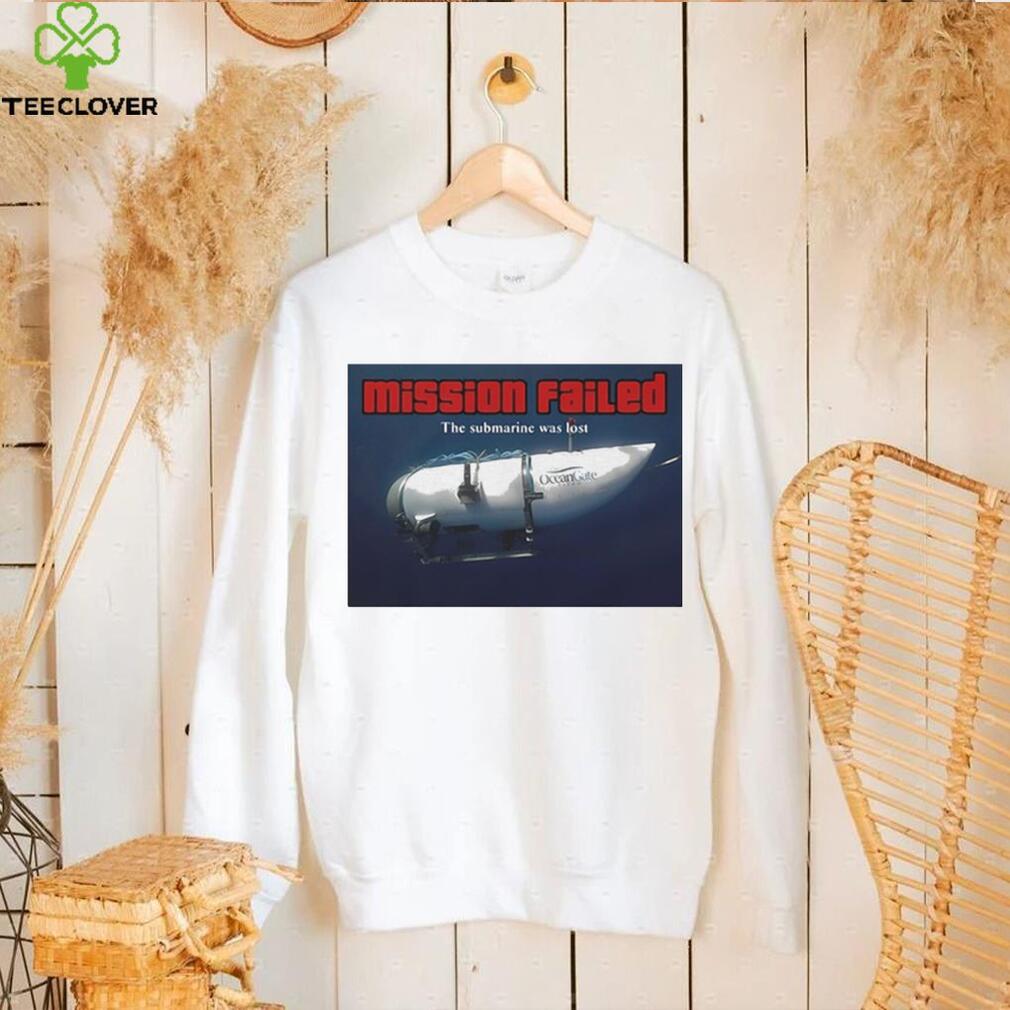 Mission failed the submarine was lost photo design shirt Mission failed the submarine was lost photo design shirt