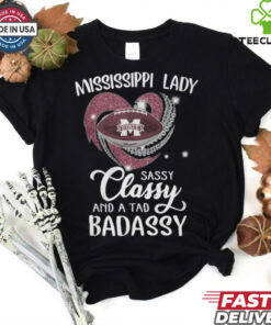 Mississippi Laydy Sassy Classy And A Tad Badassy Shirt