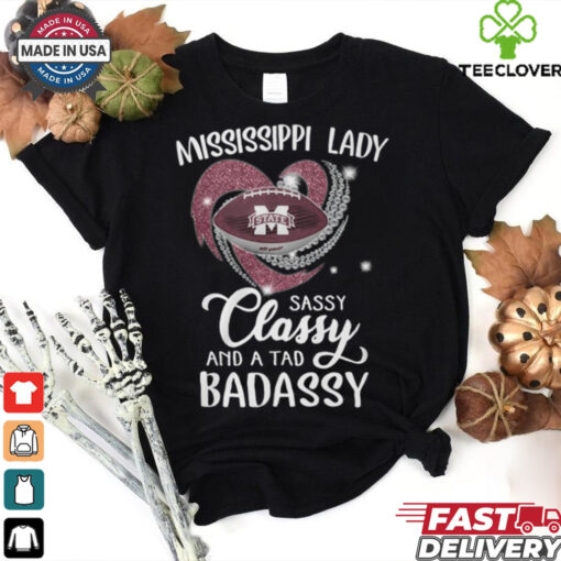 Mississippi Laydy Sassy Classy And A Tad Badassy Shirt
