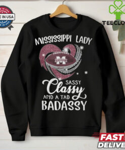 Mississippi Laydy Sassy Classy And A Tad Badassy Shirt