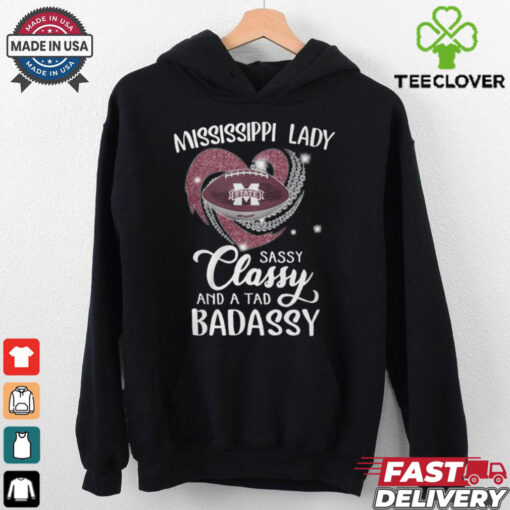 Mississippi Laydy Sassy Classy And A Tad Badassy Shirt