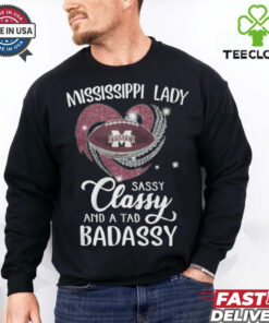 Mississippi Laydy Sassy Classy And A Tad Badassy Shirt