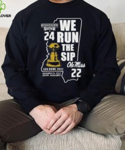 Mississippi State Bulldogs Vs Ole Miss Rebels 24 22 We Run The Sip Egg Bowl 2022 Long Sleeve Shirt