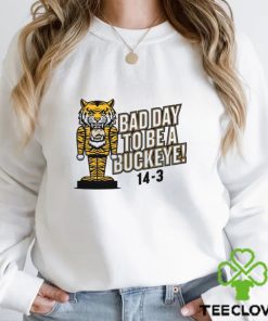 Missouri Tigers Bad Day To Be A Buckeye 14 3 Shirt