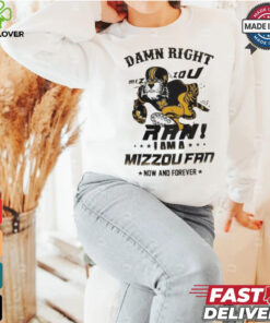 Missouri Tigers Damn Right Mizzou Rah I Am A Forever Mascot Shirt