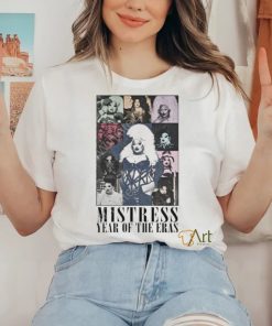 Mistress Year Of The Eras Shirt