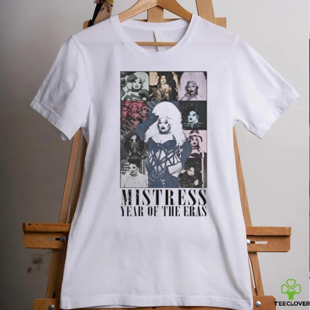 Mistress Year Of The Eras Shirt Mistress Year Of The Eras Shirt