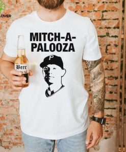 Mitch A Palooza Pittsburgh Pirates Shirt