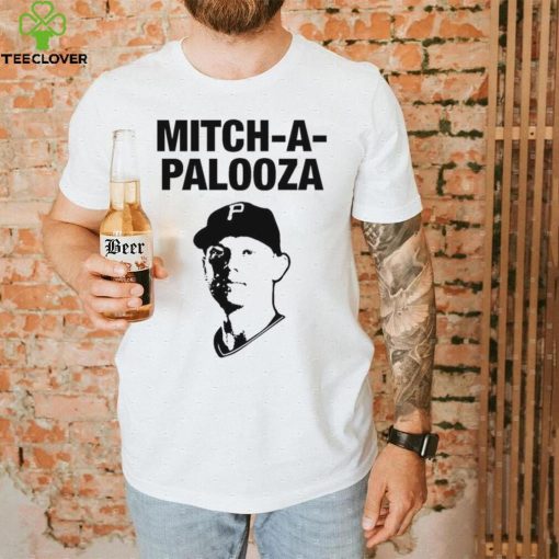 Mitch A Palooza Pittsburgh Pirates Shirt