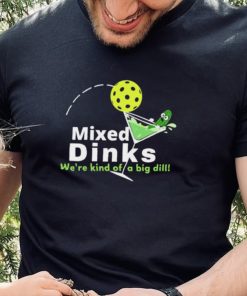 Mixed Dinks Pickleball Martini Shirt
