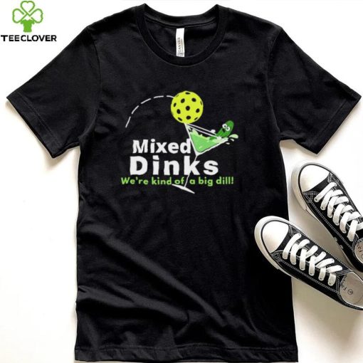 Mixed Dinks Pickleball Martini Shirt