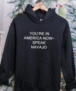 Mjdowntheshore You're In America Now Speak Navajo Tee Unisex T Shirt