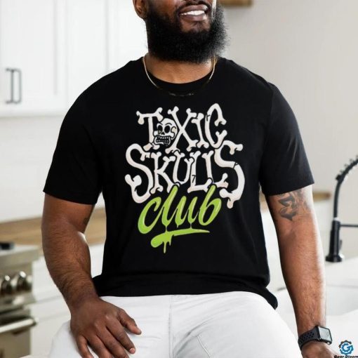 Official Toxic Skulls Club This Gon’ Be Our Year 2023 Shirt