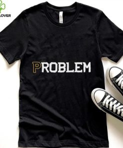 Problem Boston Bruins Shirt