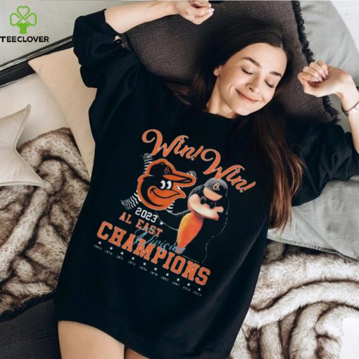 Mlb Baltimore Orioles win win 2023 al east Division champions art t shirt
