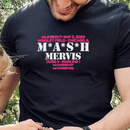 Mlb Debut May 5 2023 Wrigley Field Chicago Il Mash Mervis Cubs 4 Marlins 1 Shirt