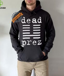 Mm The Boys Dead Prez Shirt