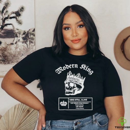 Modern King King Still Alive Shirt