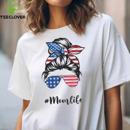 Mom Life Messy Bun America Flag Mothers Day Gift 4th Of July T Shirt