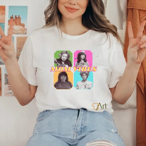 Mom Vibes Shirt