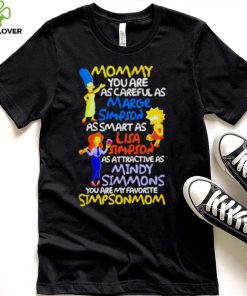 Mommy you are as careful as marge Simpson shirt