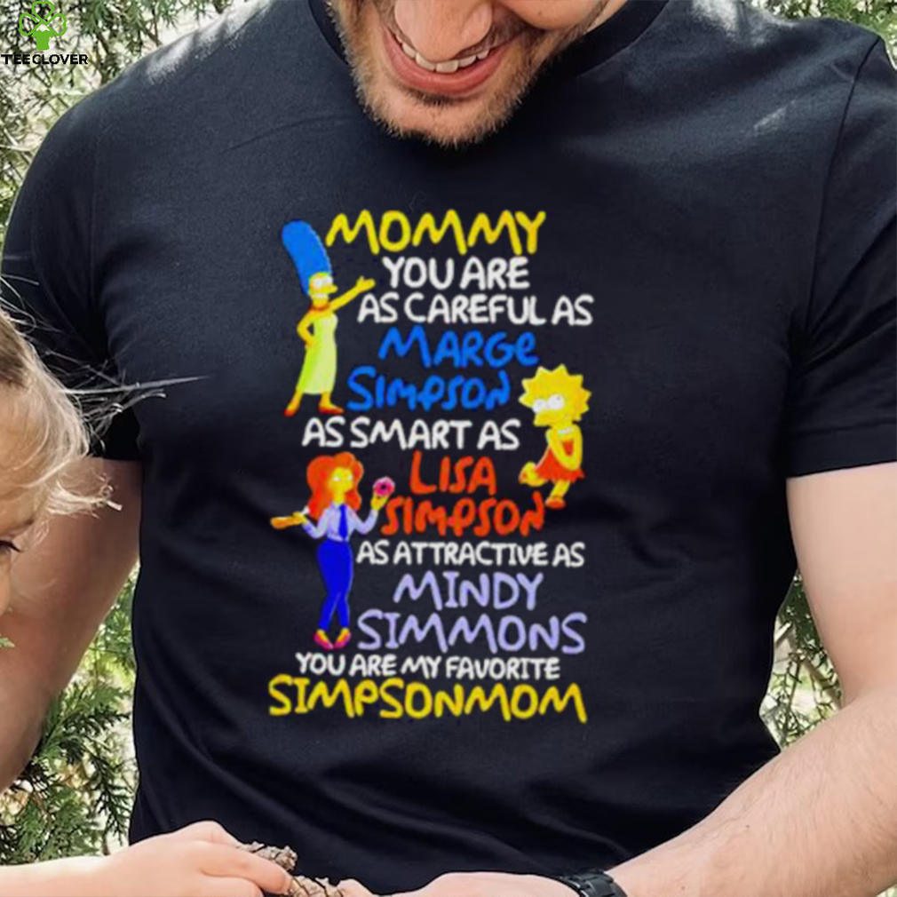 Mommy you are as careful as marge Simpson shirt Mommy you are as careful as marge Simpson shirt
