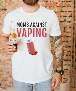 Moms Against Vaping T hoodie, sweater, longsleeve, shirt v-neck, t-shirt