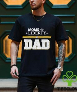 Moms For Liberty Dad shirt