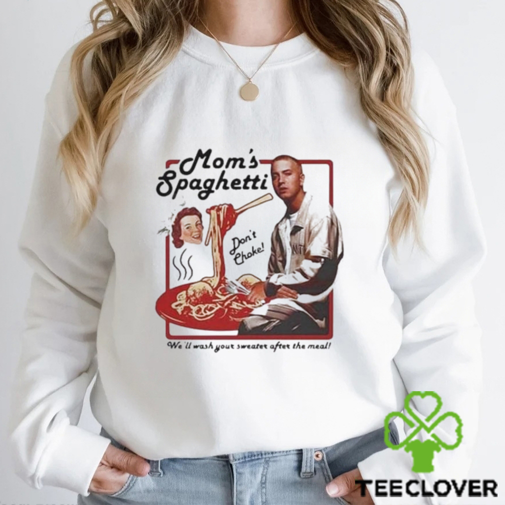 Moms Spaghetti Inspirational Sweatshirt, Eminem Tour Shirt Unisex T Shirt