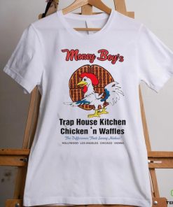 Money Boy Trap Hause Kitchen Chicken Shirt