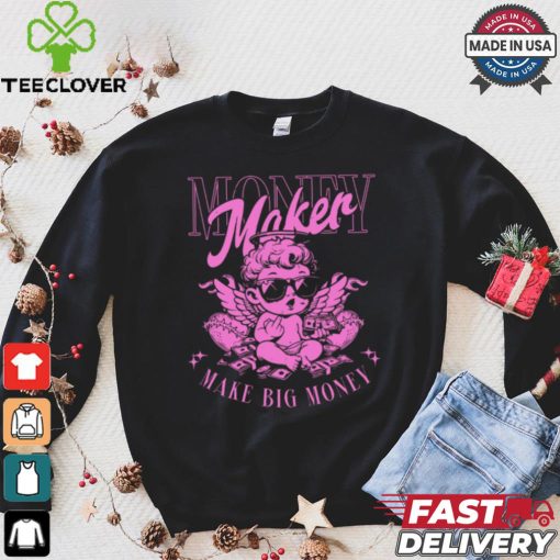 Money Maker Make Big T Shirt