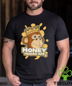 Money minded apes hoodie, sweater, longsleeve, shirt v-neck, t-shirt