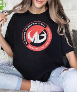 Moneyball The Only Way To Ball Logo T Shirt