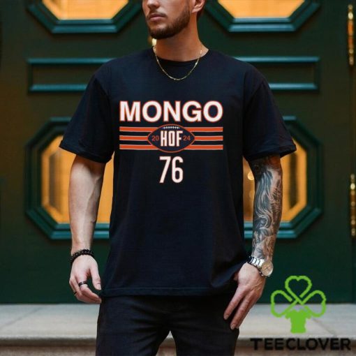 Mongo Is A Hall Of Famer Shirt